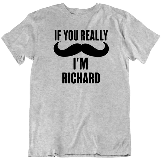 Customizable If You Really Moustache I'm Custom Name Personalized Premium Quality Unisex Gift T Shirt