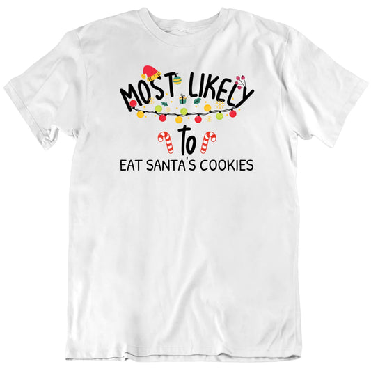 Customizable Most Likely To Custom Favorite Christmas Activity Personalized Premium Quality Unisex Gift T Shirt