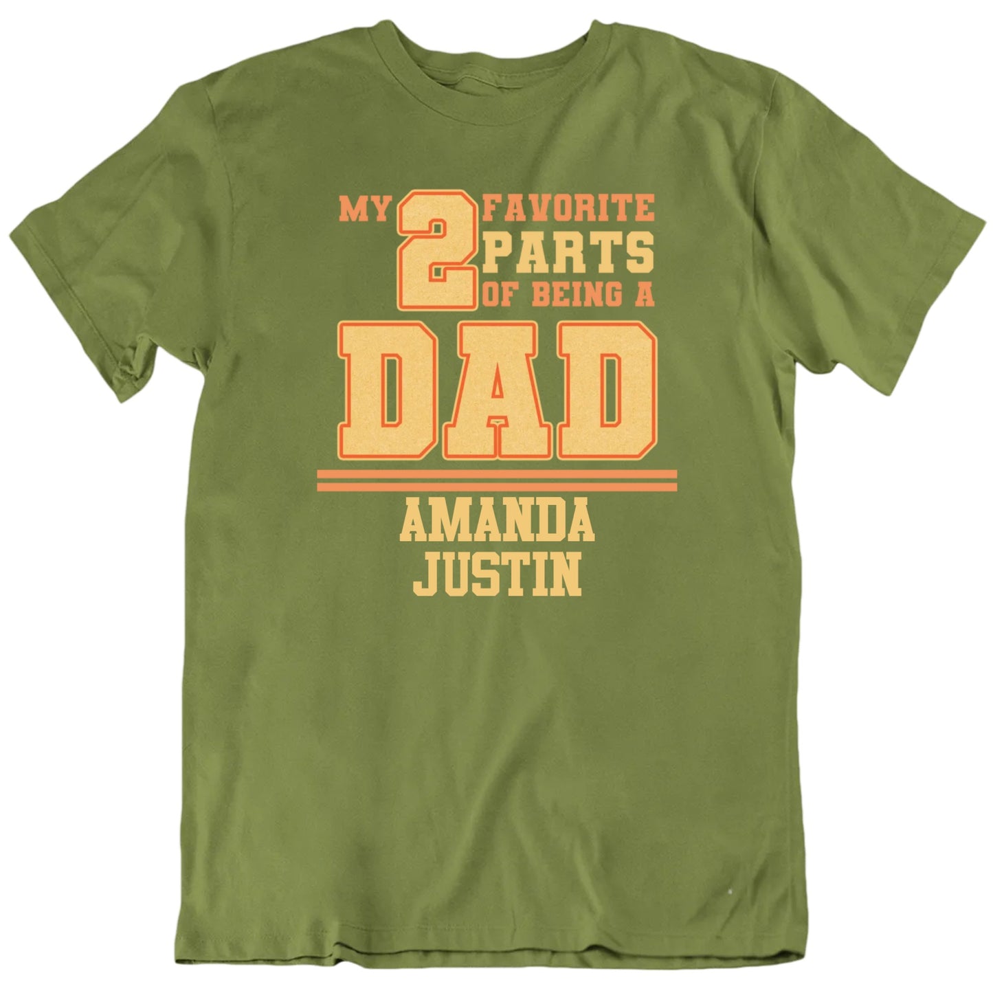 My 2 Favorite Parts Of Being A Dad Custom Children Names Father's Day T shirt