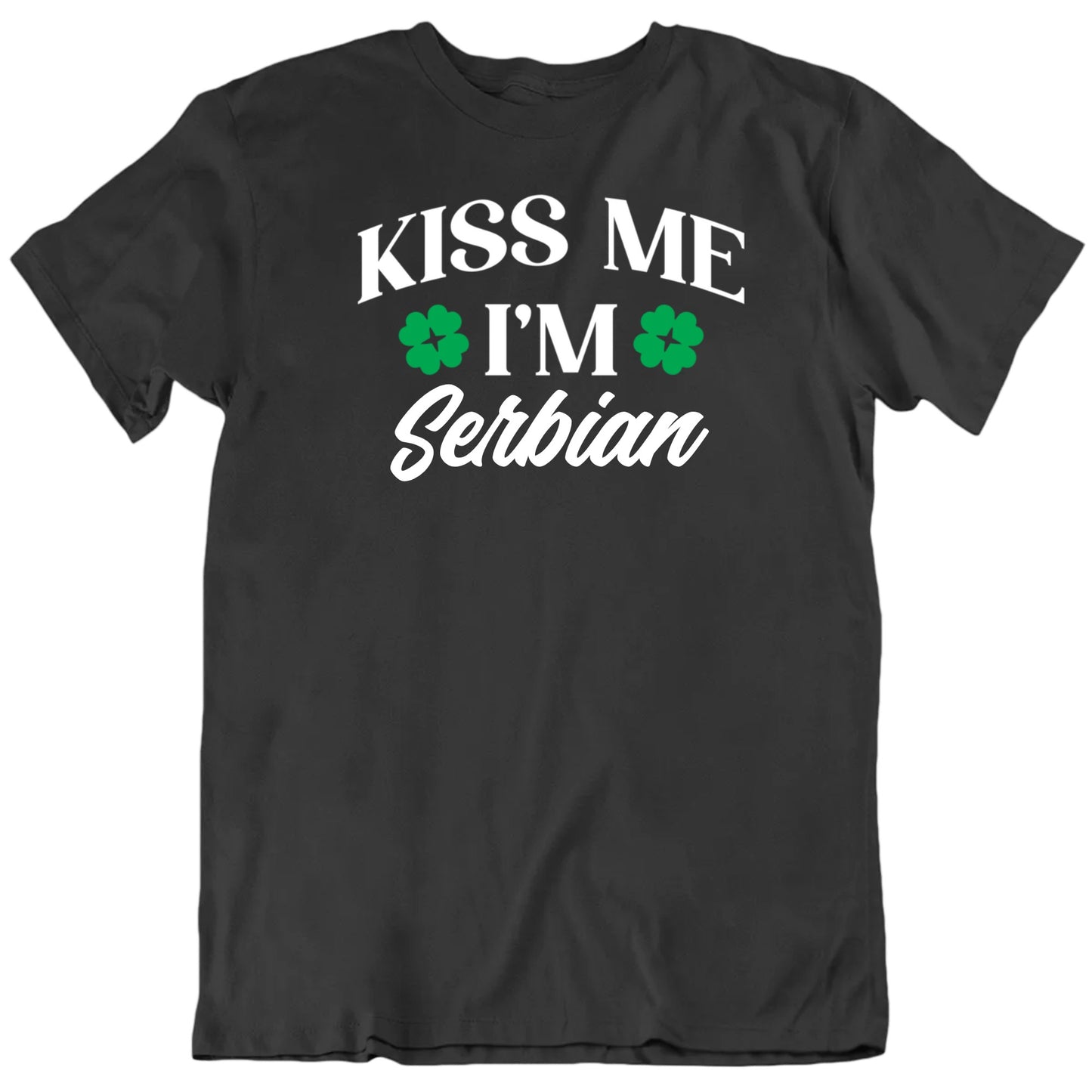 Customizable Kiss Me I'm Custom Text St Patrick's Day Personalized Premium Quality Unisex Gift T Shirt