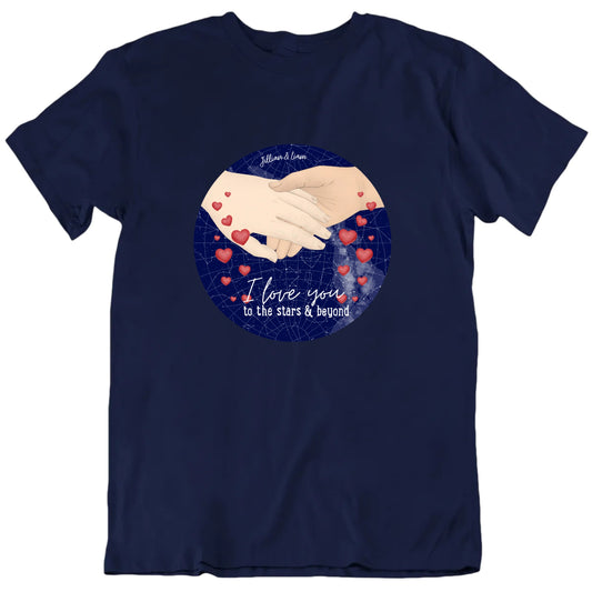 I Love You To The Stars And Beyond Custom Names And Starmap Valentine's T shirt