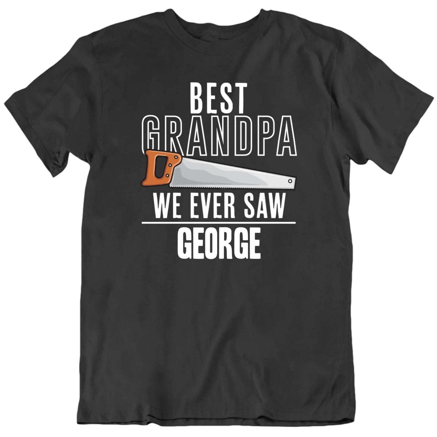 Best Grandpa We Ever Saw Custom Name Father's Day T shirt