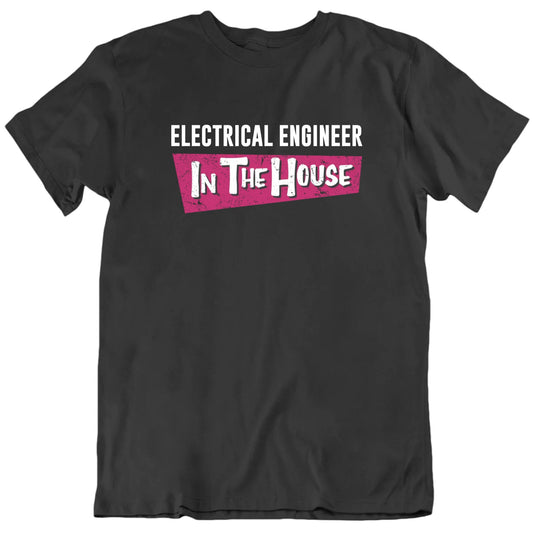 Worker In The House Custom Occupation Unisex T shirt