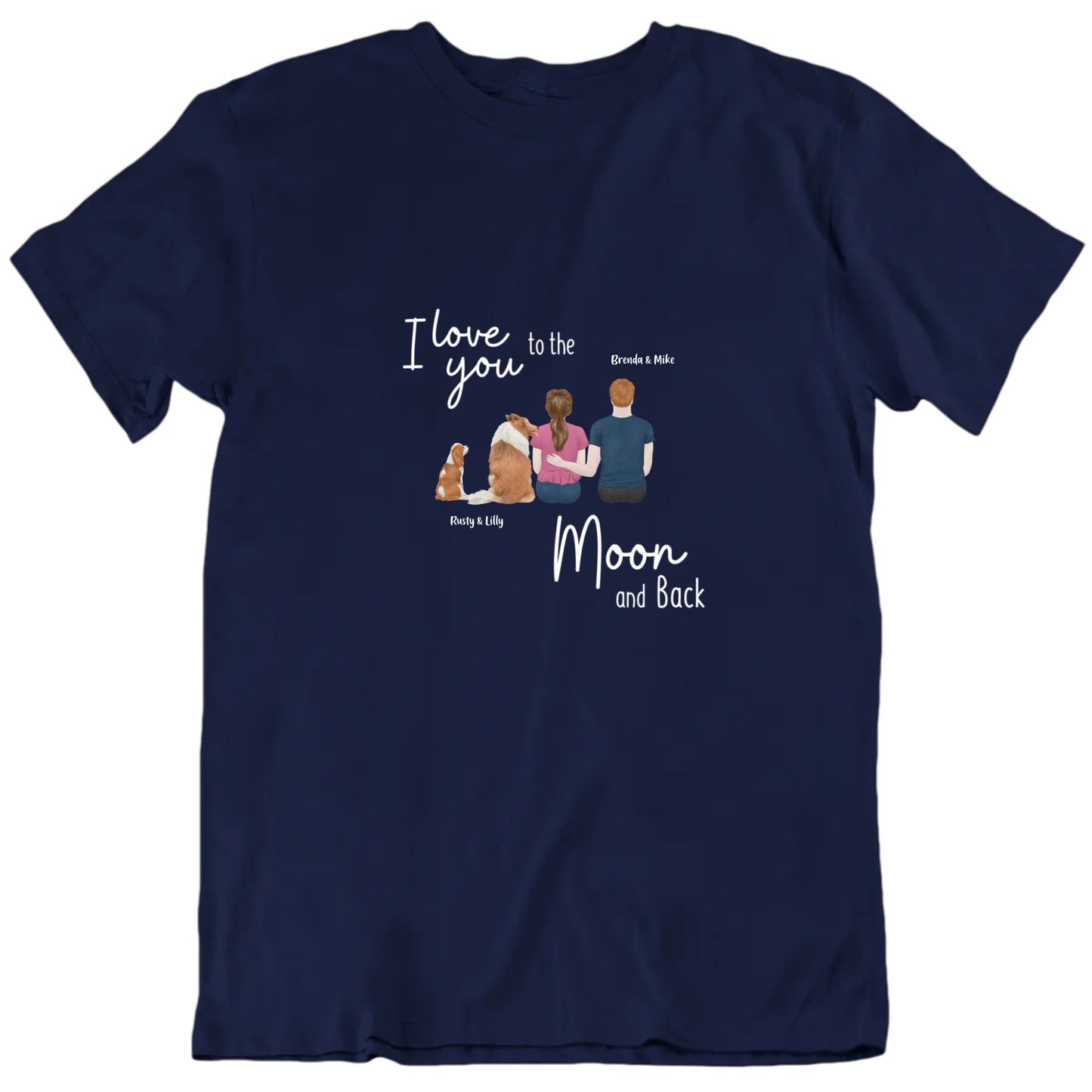 I Love You To The Moon And Back Custom Names And Dogs T shirt