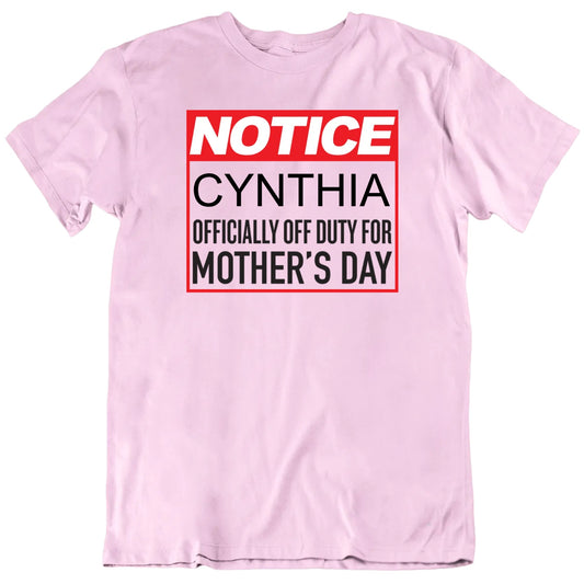 Officially Of Duty For Mother's Day Custom Name T shirt