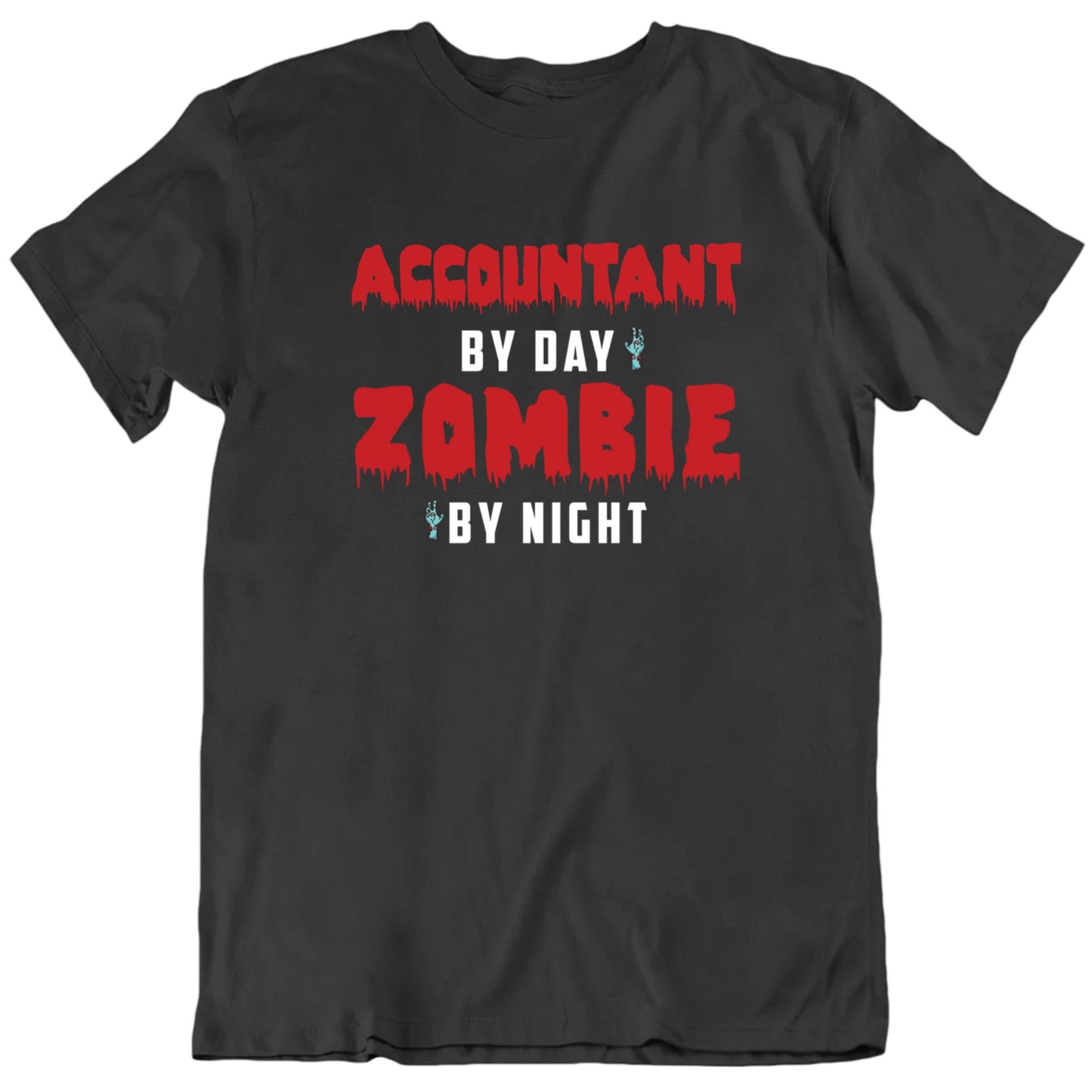 Worker By Day Zombie By Night Custom Occupation Unisex T shirt