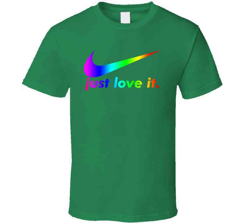 Nike Just Love It Parody Lgbtq Pride Cool T Shirt