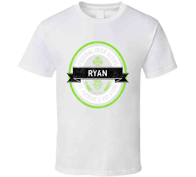 Ryan Beer Stout Label Drink Irish Name St Patricks Day Cool T Shirt