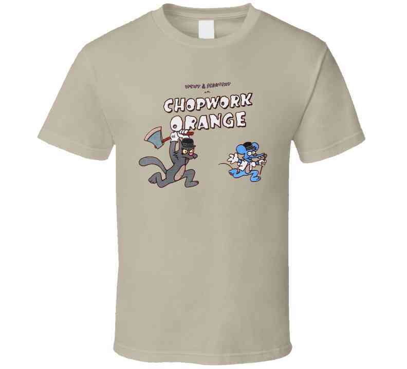 Itchy And Scratchy In Chopwork Orange Clockwork Parody Cool T Shirt