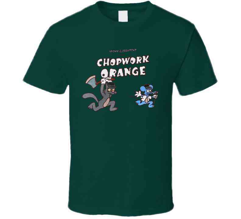 Itchy And Scratchy In Chopwork Orange Clockwork Parody Cool T Shirt
