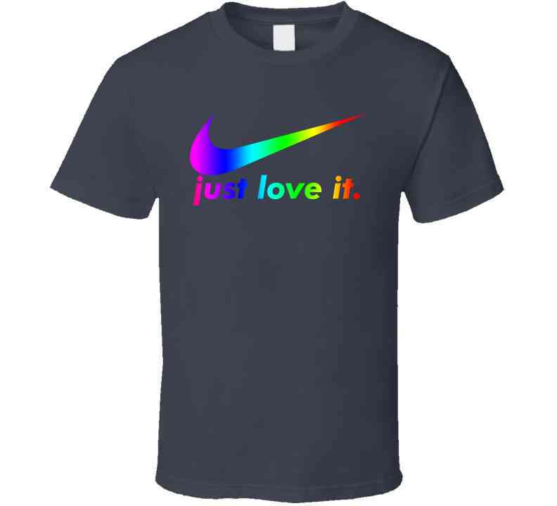 Nike Just Love It Parody Lgbtq Pride Cool T Shirt