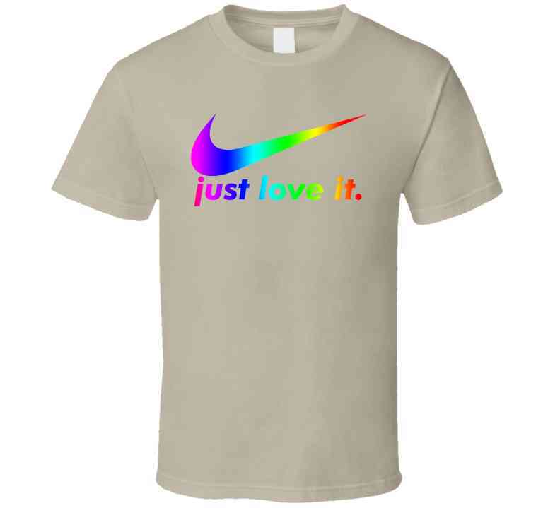 Nike Just Love It Parody Lgbtq Pride Cool T Shirt