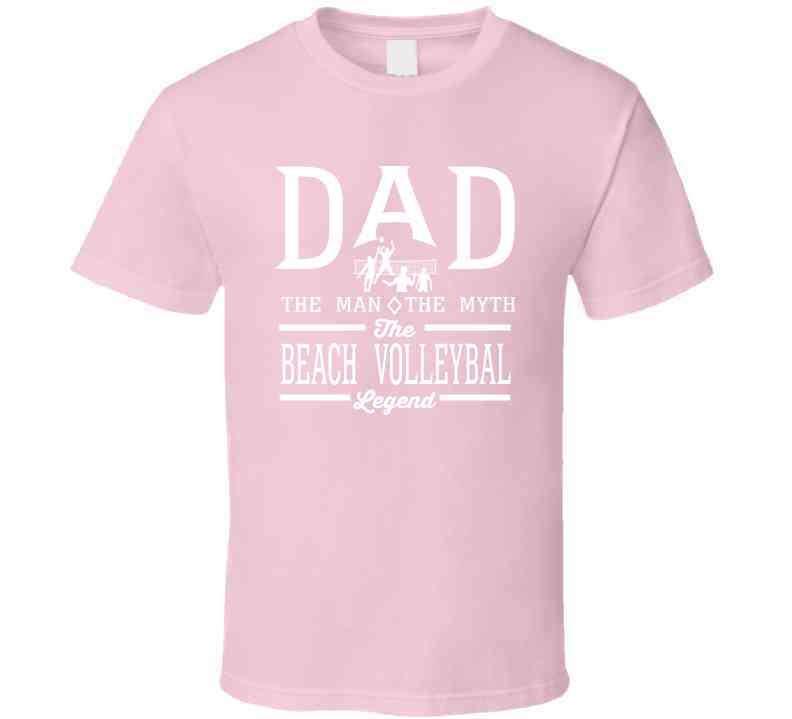 Dad The Man The Myth The Beach Volleyball Legend Sports Lovers Father's Day Cool T Shirt