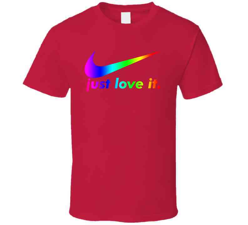 Nike Just Love It Parody Lgbtq Pride Cool T Shirt