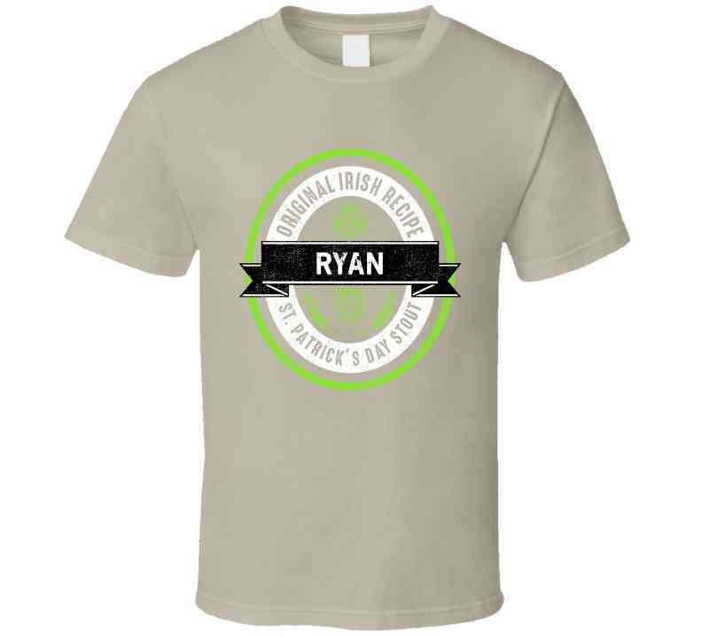 Ryan Beer Stout Label Drink Irish Name St Patricks Day Cool T Shirt