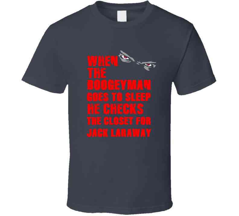 Jack Laraway Boogeyman Houston Texas Sports Football Cool T Shirt