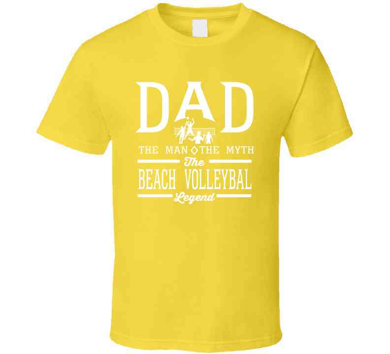 Dad The Man The Myth The Beach Volleyball Legend Sports Lovers Father's Day Cool T Shirt