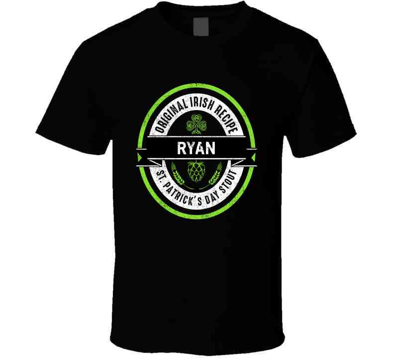 Ryan Beer Stout Label Drink Irish Name St Patricks Day Cool T Shirt