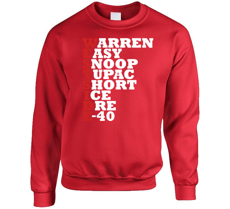 Westside Rappers Acrostic Name List California Music Fan Crewneck Sweatshirt Crewneck Sweatshirt