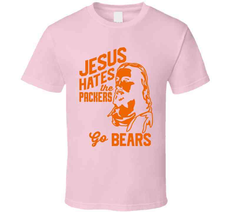 Jesus Hates Green Bay Go Chicago Football Team Fan Cool T Shirt