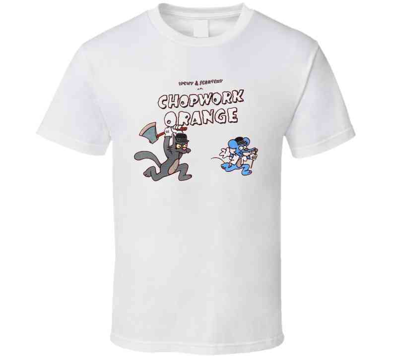 Itchy And Scratchy In Chopwork Orange Clockwork Parody Cool T Shirt