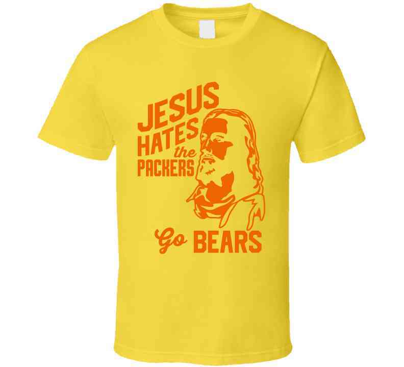 Jesus Hates Green Bay Go Chicago Football Team Fan Cool T Shirt