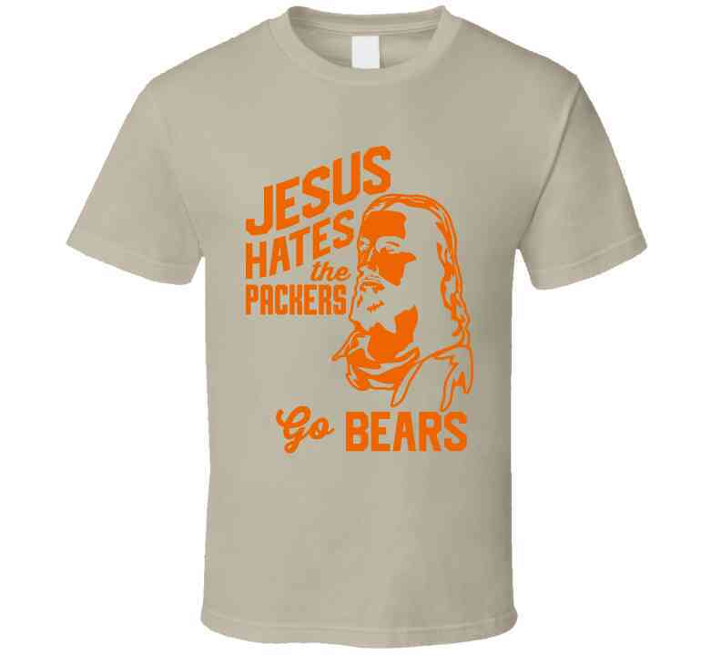 Jesus Hates Green Bay Go Chicago Football Team Fan Cool T Shirt