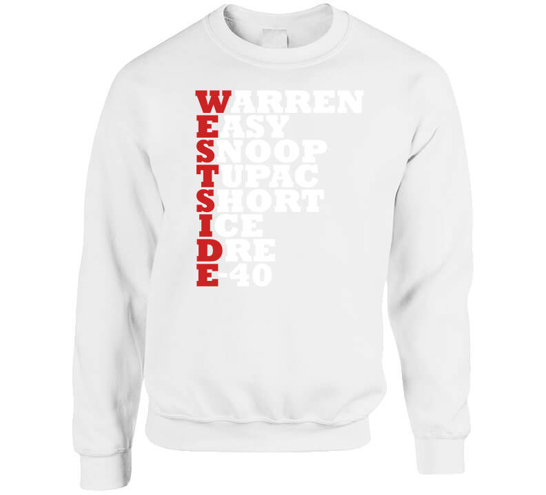 Westside Rappers Acrostic Name List California Music Fan Crewneck Sweatshirt Crewneck Sweatshirt