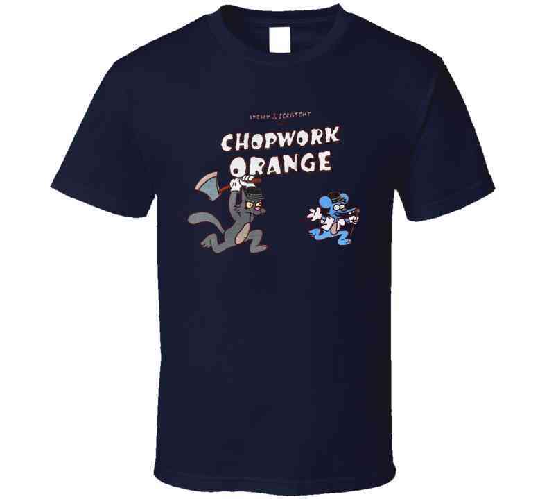Itchy And Scratchy In Chopwork Orange Clockwork Parody Cool T Shirt