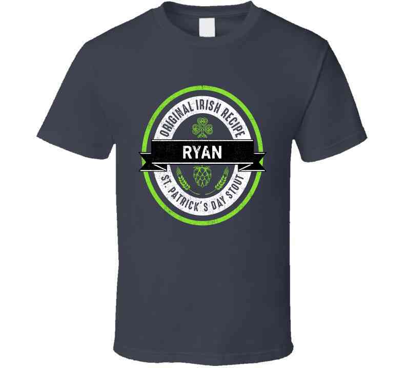 Ryan Beer Stout Label Drink Irish Name St Patricks Day Cool T Shirt