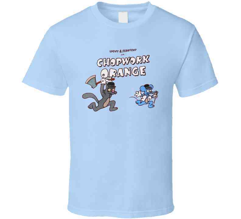 Itchy And Scratchy In Chopwork Orange Clockwork Parody Cool T Shirt